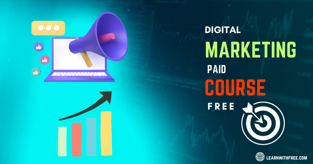 Digital marketing paid course free download now