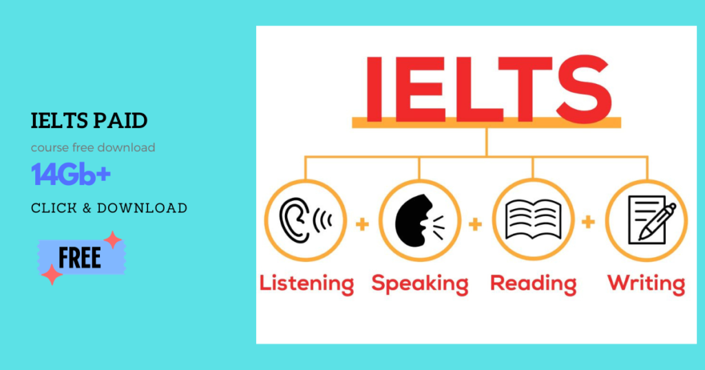 IELTS paid course free download 14Gb+