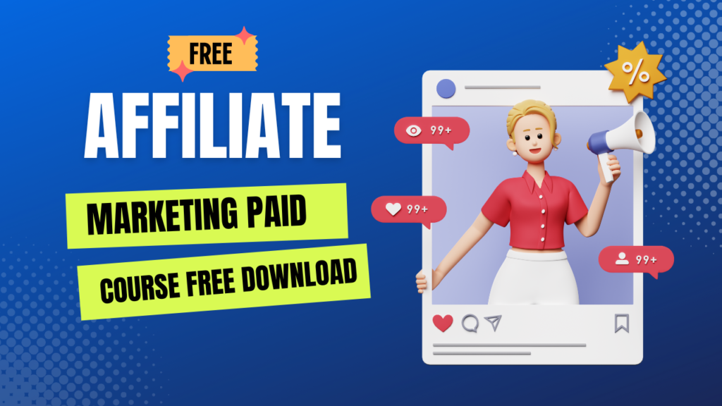 affiliate marketing paid course free download